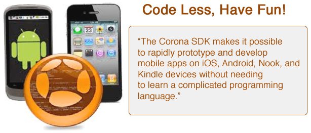 Corona SDK- Less Code, More Play for iOS and Android