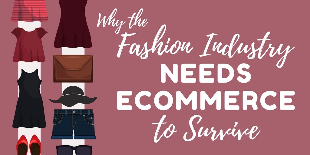 E-commerce determining the survival of the fashion industry