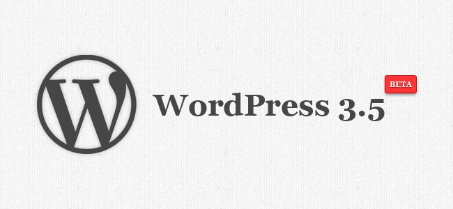 WordPress 3.5 Beta 1 Released -It&#039;s Now Better than Before